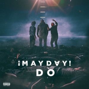 Do - ¡MAYDAY!