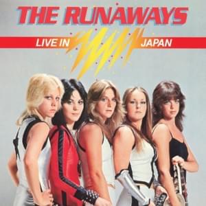 Gettin’ Hot (Live in Tokyo, Japan, 1977) - The Runaways