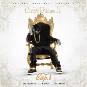 Get Out Here & Werk - Cap-1 (Ft. 2 Chainz & Skooly)