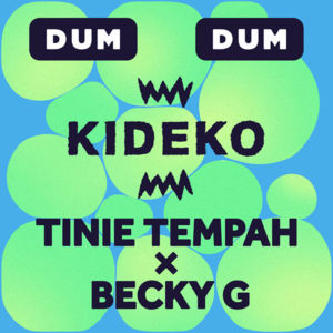 Dum Dum - Kideko, Tinie Tempah & Becky G