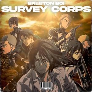 Survey Corps! - Breeton Boi (Ft. 954mari, Aerial Ace, Connor Quest!, FrivolousShara, HalaCG, Ham Sandwich (USA) & ​wyt)