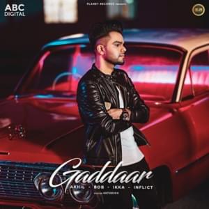 Gaddaar - Akhil (Ft. Ikka)