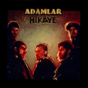 Hikaye - Adamlar