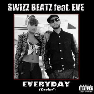 Everyday (Coolin’) - Swizz Beatz (Ft. Eve)