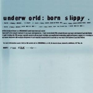 Born Slippy .NUXX - Underworld