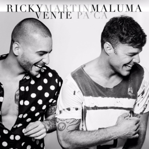 Vente Pa’ Ca - Ricky Martin (Ft. Maluma)