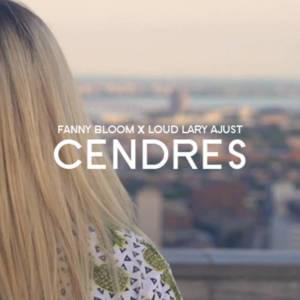 Cendres - Loud Lary Ajust (Ft. Fanny Bloom)