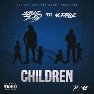 Children - Montana of 300 (Ft. No Fatigue)