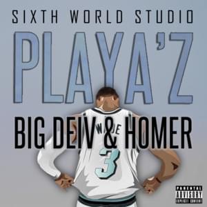 Playaz - Big Deiv (Ft. Homer el Mero Mero)