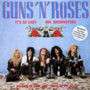 It’s So Easy - Guns N' Roses