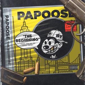 The Beginning - Papoose