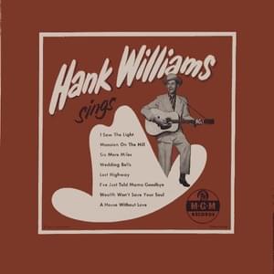 I’ve Just Told Mama Goodbye - Hank Williams