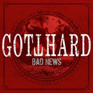 Bad News - Gotthard