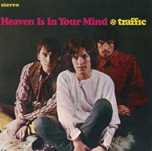 Heaven Is in Your Mind - Traffic