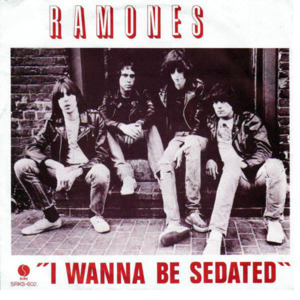 I Wanna Be Sedated - Ramones