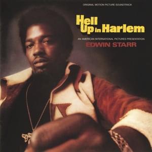 Ain’t It Hell Up in Harlem - Edwin Starr