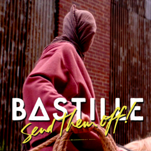 Send Them Off! (The Wild Remix) - Bastille