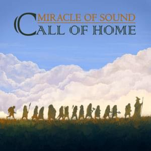 Call of Home - Miracle of Sound