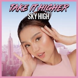 Take It Higher (Sky High) - Belle Mariano