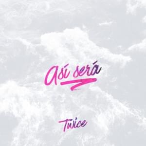 Así Será - Twice Música