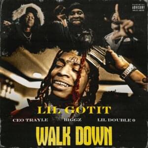 Walk Down - Lil Gotit (Ft. Biggz (YSL), CEO Trayle & Lil Double 0)