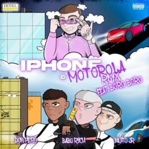 IPhone & Motorola RMX - Baby Rich & Nuto Jr (Ft. Boro & Don Pero)