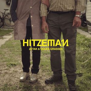 Hitzeman - ZETAK & OQUES GRASSES