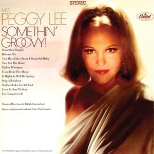 Our Love Is Here to Stay - Peggy Lee