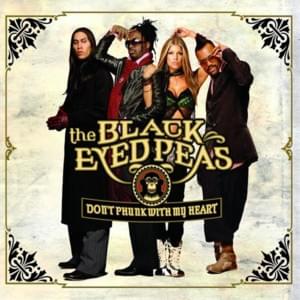 Don’t Phunk With My Heart (Chicago House Remix Version) - Black Eyed Peas