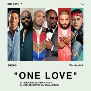 One Love - K2 (TUN) (Ft. DJ Khaled, Kevinho, Rick Ross, Ronaldinho & Snoop Dogg)