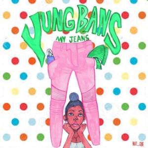 My Jeans - Yung Bans