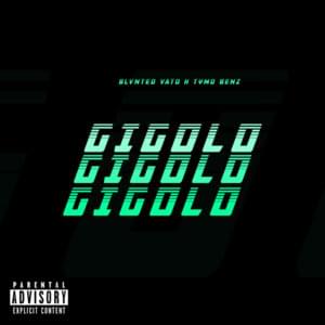 Gigolo - Blunted Vato (Ft. Tymo Benz)