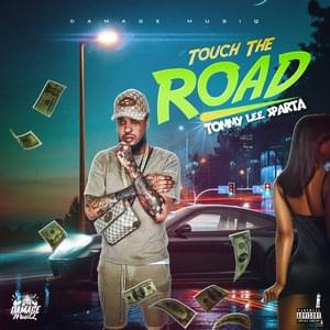 Touch The Road - Tommy Lee Sparta