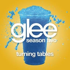 Turning Tables - Glee Cast (Ft. Gwyneth Paltrow)