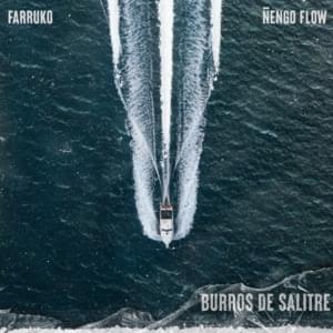 Burros de Salitre - Farruko & Ñengo Flow