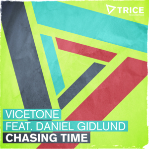 Chasing Time - Vicetone (Ft. Daniel Gidlund)