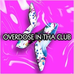 OVERDOSE IN THA CLUB - ​ox33n & meeeZ