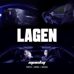 Lagen - Macky (Ft. Abidaz, HAVAL & Thrife)