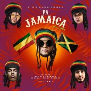 Pa’ Jamaica (Remix) - El Alfa, Farruko, Big O, Darell & Myke Towers