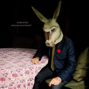 Were We Once Lovers? - Tindersticks