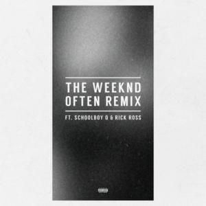 Often (Remix) - The Weeknd (Ft. Rick Ross & ScHoolboy Q)