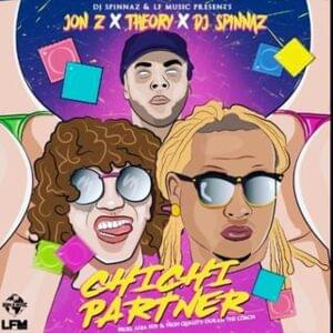 Chichi Partner - Jon Z (Ft. Dj Spinnaz & Theory of a Deadman)