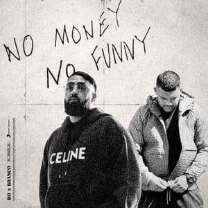 NO MONEY NO FUNNY - RH (Ft. Branco)