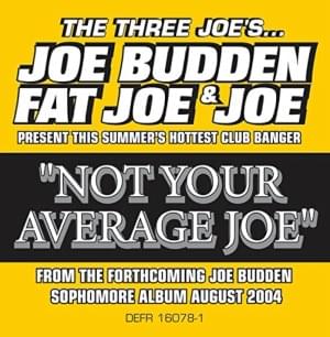 Not Your Average Joe - DJ Kay Slay (Ft. Fat Joe, Joe & Joe Budden)