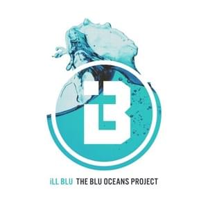 Oceans - ​iLL BLU (Ft. JP Cooper)