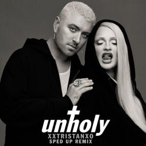 Unholy (Sped Up Remix) - Sam Smith, Kim Petras, Speed Radio & Xxtristanxo