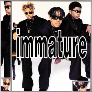 Just a Little Bit (We Got It) - Immature