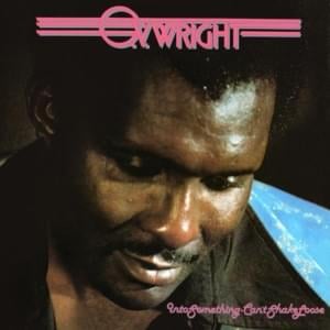 You Gotta Have Love - O.V. Wright