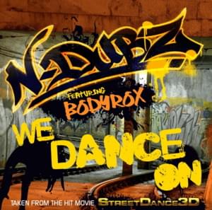 We Dance On - N-Dubz (Ft. Bodyrox)