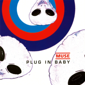 Plug In Baby - Muse